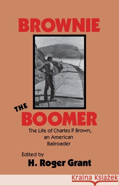 Brownie the Boomer Grant, H. Roger 9780875801469 Northern Illinois University Press - książka