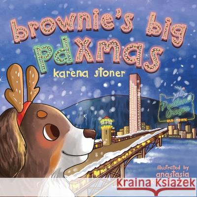 Brownie's Big PDXmas Karena Stoner 9781954017054 Marionberry Books - książka