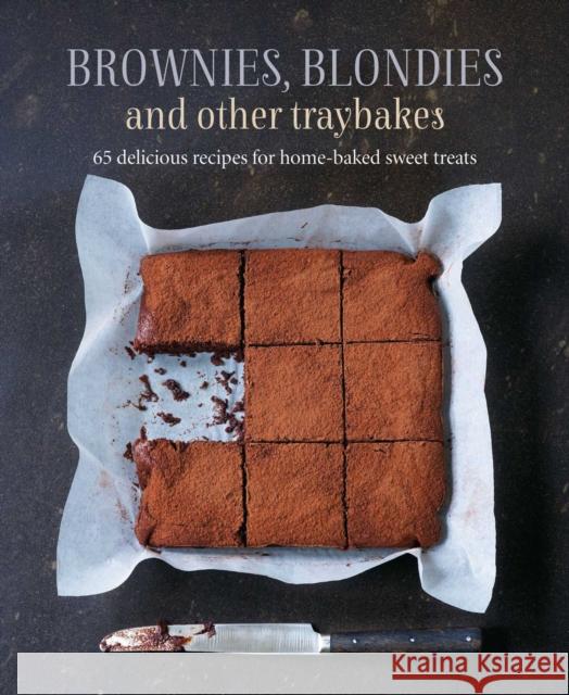 Brownies, Blondies and Other Traybakes: 65 Delicious Recipes for Home-Baked Sweet Treats Ryland Peters & Small 9781788793858 Ryland, Peters & Small Ltd - książka