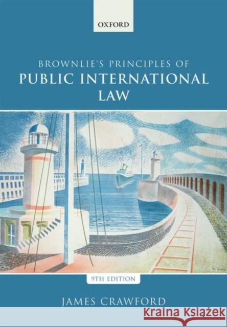 Brownlie's Principles of Public International Law James Crawford 9780198737445 Oxford University Press - książka