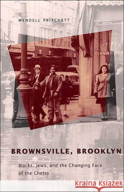 Brownsville, Brooklyn Wendell Pritchett 9780226684475 The University of Chicago Press - książka