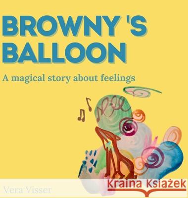 Browny's Balloon Vera Visser 9789090404745 Earth School Stories - książka