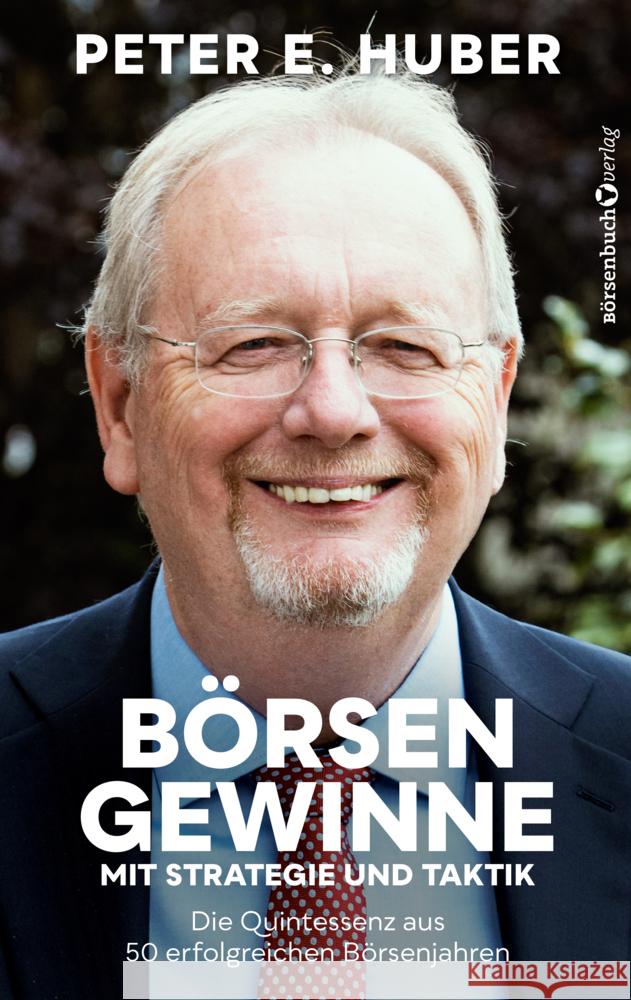 Börsengewinne mit Strategie und Taktik Huber, Peter E. 9783864709340 Börsenmedien - książka