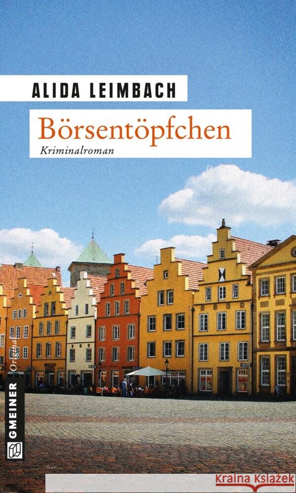 Börsentöpfchen : Kriminalroman Leimbach, Alida 9783839216033 Gmeiner - książka