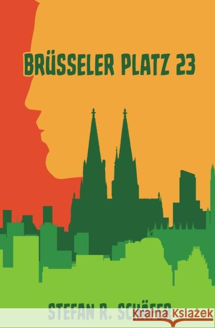 Brüsseler Platz 23 Schäfer, Stefan Robert 9783737535717 epubli - książka