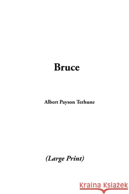 Bruce Albert Payson Terhune 9781414247458 IndyPublish.com - książka