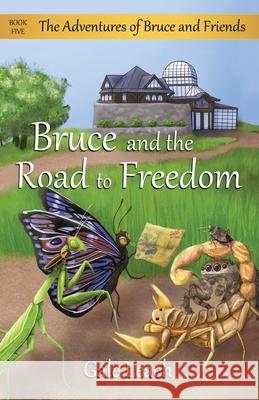 Bruce and the Road to Freedom Gale Leach 9781937083618 Two Cats Press - książka