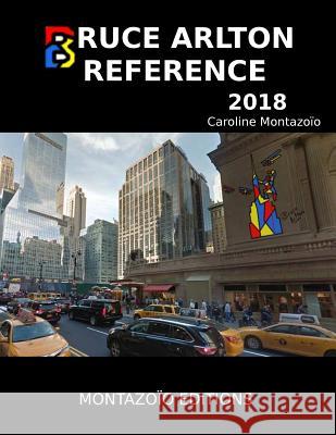 Bruce Arlton Reference Caroline Montazoio 9781981610174 Createspace Independent Publishing Platform - książka