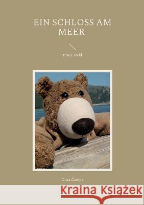 Bruce Held: Ein Schloß am Meer Gampe, Gitta 9783756869756 Books on Demand - książka