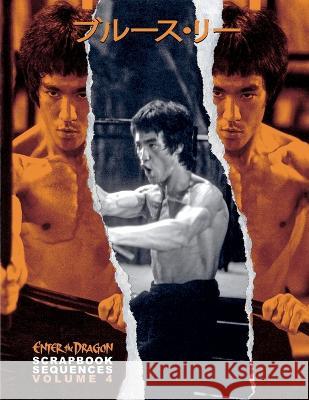 Bruce Lee ETD Scrapbook sequences Vol 4 Timothy Hollingsworth, Ricky Baker 9781739615277 Eastern Heroes - książka