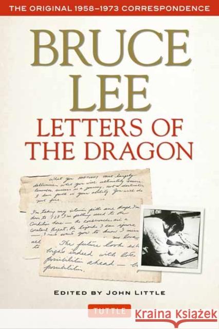 Bruce Lee Letters of the Dragon: The Original 1958-1973 Correspondence Bruce Lee 9780804847094 Tuttle Publishing - książka