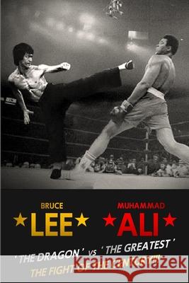 Bruce Lee: The Fight of the Century Bruce Thomas 9781979291491 Createspace Independent Publishing Platform - książka