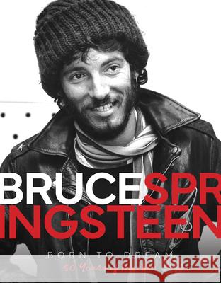 Bruce Springsteen - Born to Dream Alison James 9781915343116 Danann Media Publishing Limited - książka