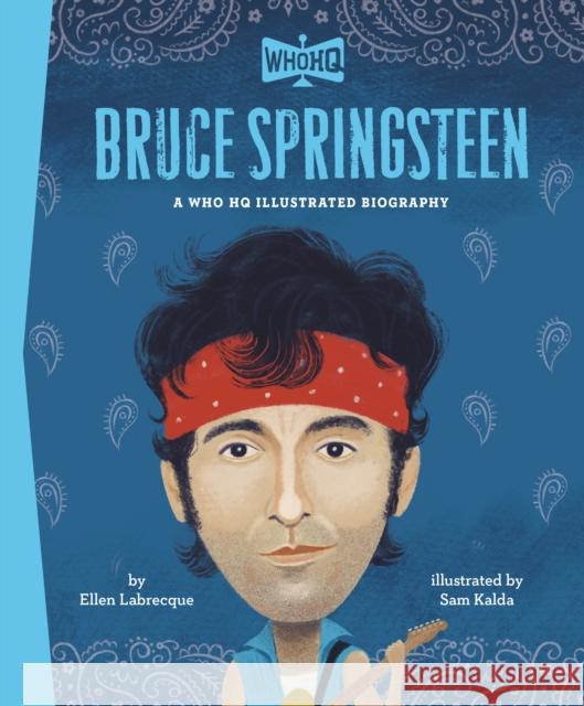 Bruce Springsteen: A Who HQ Illustrated Biography  9798217053582  - książka