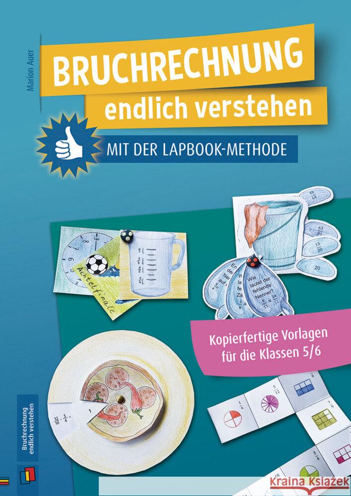 Bruchrechnung endlich verstehen mit der Lapbook-Methode Auer, Marion 9783834644404 Verlag an der Ruhr - książka