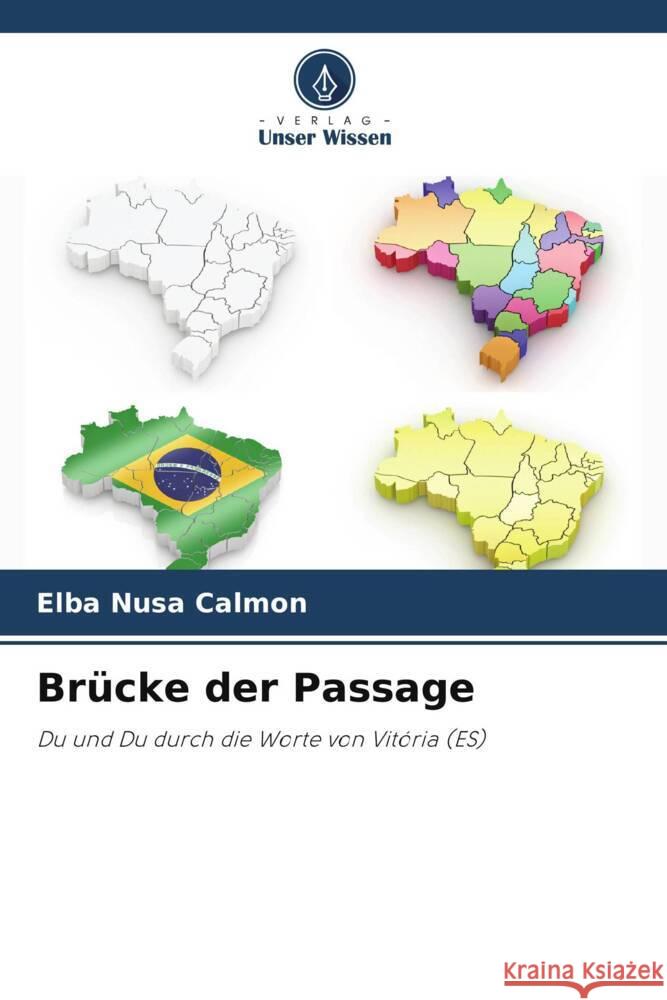 Brucke der Passage Elba Nusa Calmon   9786206129141 Verlag Unser Wissen - książka