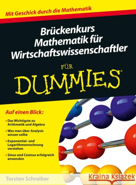 Bruckenkurs Mathematik fur Wirtschaftswissenschaftler fur Dummies Jaschinski, Christian 9783527707447 John Wiley & Sons - książka