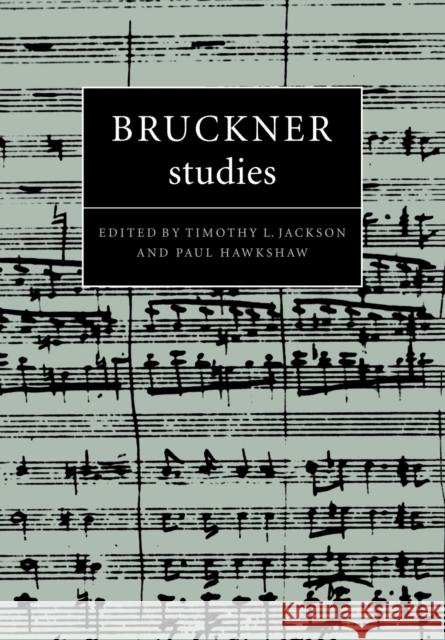 Bruckner Studies Paul Hawkshaw Timothy L. Jackson 9780521046060 Cambridge University Press - książka