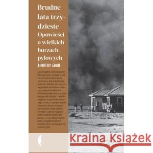 Brudne lata trzydzieste. Opowieści o wielkich... Timothy Egan 9788381912907 Czarne - książka