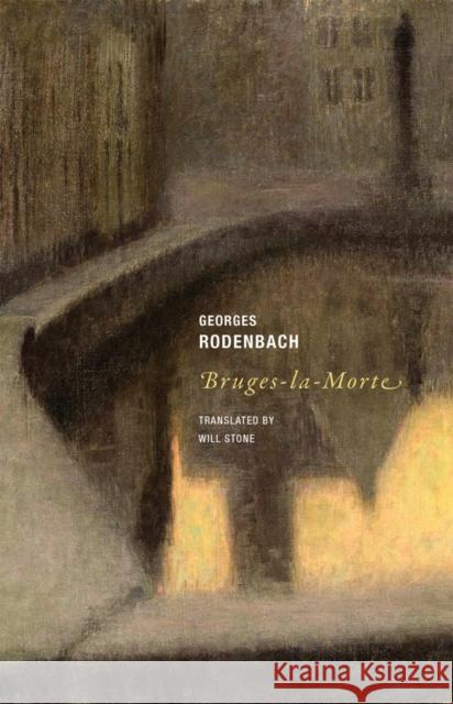 Bruges-la-Morte Georges Rodenbach 9781939663818 Wakefield Press - książka