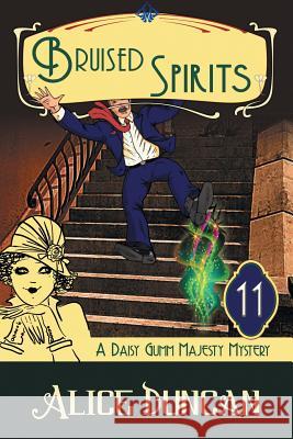 Bruised Spirits (A Daisy Gumm Majesty Mystery, Book 11): Historical Cozy Mystery Alice Duncan 9781644570678 Epublishing Works! - książka