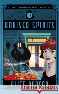 Bruised Spirits: A Historical Cozy Mystery Alice Duncan 9781644570685 Epublishing Works! - książka
