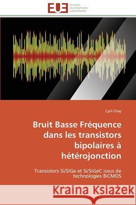 Bruit Basse Fréquence Dans Les Transistors Bipolaires À Hétérojonction Chay-C 9783838180113 Editions Universitaires Europeennes - książka