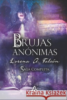 Brujas anónimas - Saga completa: Edición Ómnibus Lorena A Falcón 9798519760324 Independently Published - książka