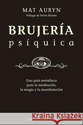 Brujería Psíquica Auryn, Mat 9788491118183 Obelisco - książka