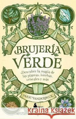 Brujeria Verde Paige Vanderbeck 9788418531071 Editorial Sirio - książka