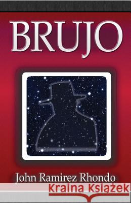 Brujo John Ramirez Rhondo 9781481118705 Createspace - książka