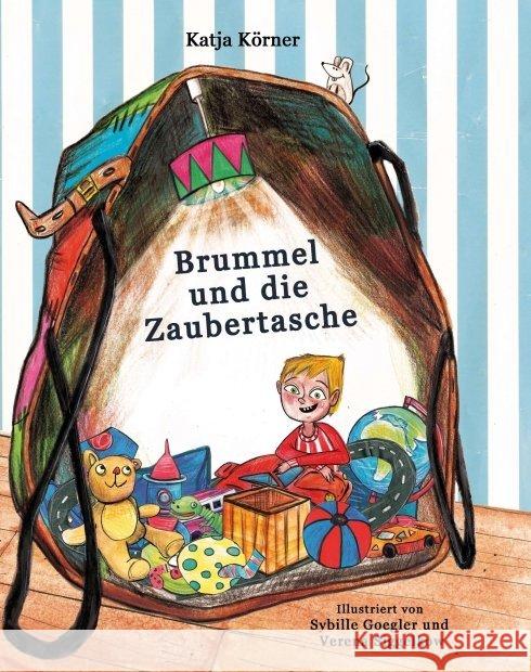 Brummel und die Zaubertasche Körner, Katja 9783746920368 tredition - książka