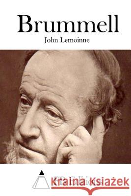 Brummell John Lemoinne Fb Editions 9781511692465 Createspace - książka