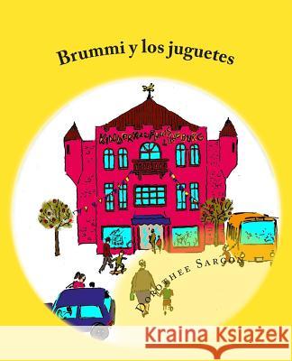 Brummi y los juguetes: Las aventuras de Brummi Sargon, Dorothee 9781501020520 Createspace - książka