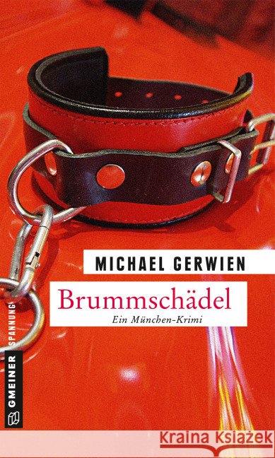 Brummschädel : Ein München-Krimi Gerwien, Michael 9783839217573 Gmeiner - książka