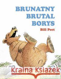 Brunatny brutal Borys Peet Bill 9788393328819 Alfabet - książka