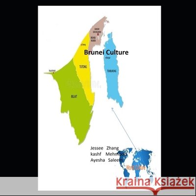 Brunei Culture Mehmood, Kashf, Saleem, Ayesha, Zhang, Jessee 9798716626430 Independently Published - książka
