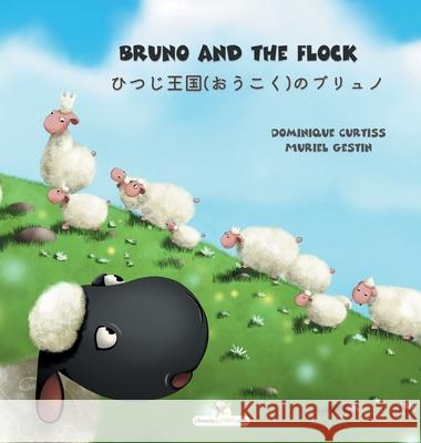 Bruno and the flock - ひつじ王国(おうこく)のブリュノ Curtiss, Dominique 9782896878840 Chouetteditions.com - książka