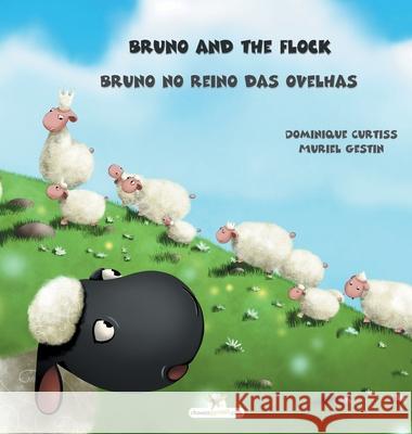 Bruno and the flock - Bruno no Reino das Ovelhas Dominique Curtiss Muriel Gestin Rowland Hill 9782896879021 Chouetteditions.com - książka