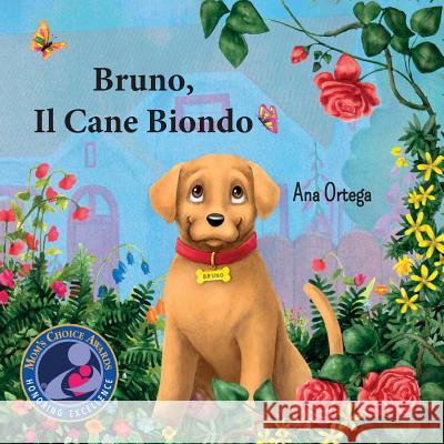 Bruno, Il Cane Biondo Ana Ortega 9781539438465 Createspace Independent Publishing Platform - książka