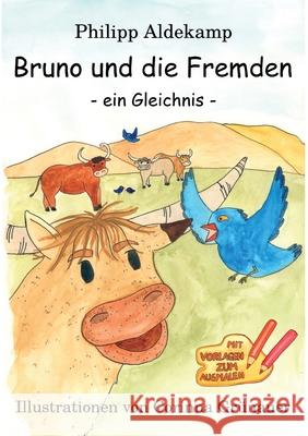 Bruno und die Fremden: Ein Gleichnis Philipp Aldekamp 9783347380233 Tredition Gmbh - książka