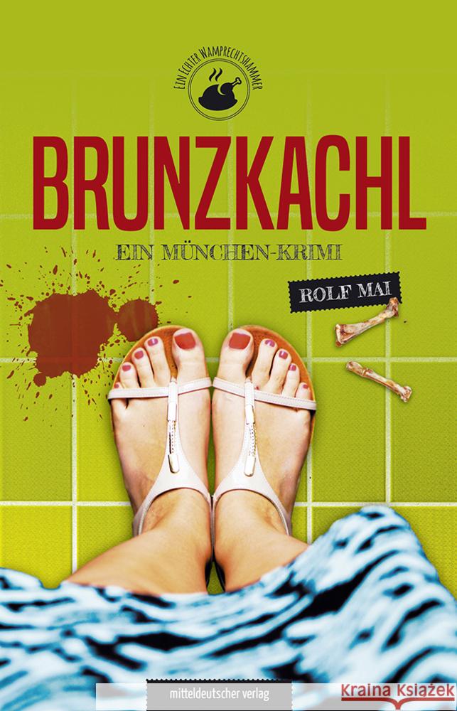 Brunzkachl Mai, Rolf 9783963118579 Mitteldeutscher Verlag - książka