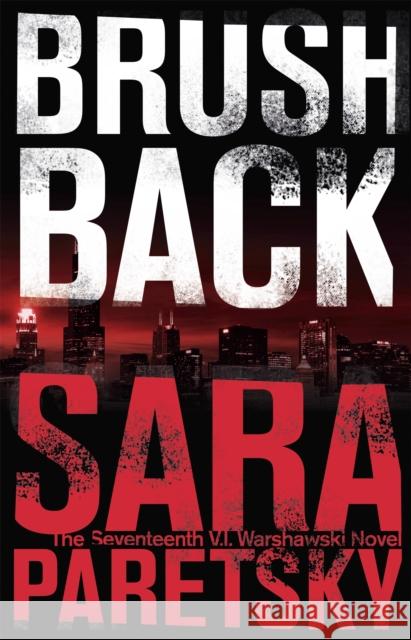 Brush Back: V.I. Warshawski 17 Sara Paretsky 9781444758757 Hodder & Stoughton - książka
