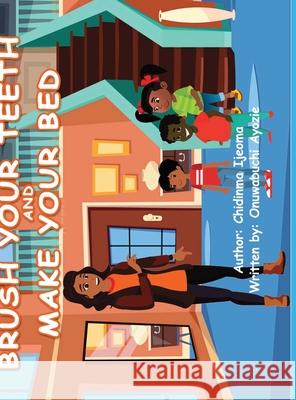 Brush Your Teeth & Go To Bed Onuwabuchi Ayozie 9781678082499 Lulu.com - książka