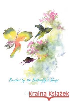 Brushed by the Butterfly's Wings E. Scott Tapscott 9781418497293 Authorhouse - książka