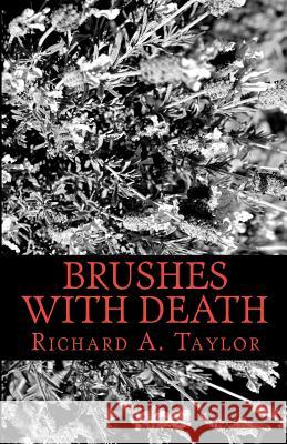 Brushes with Death: The Blood of Jesus MR Richard a. Taylor 9780615704661 Richard A. Taylor - książka