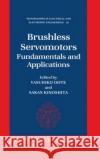 Brushless Servomotors: Fundamentals and Applications Dote, Yasuhiko 9780198593720 Oxford University Press, USA