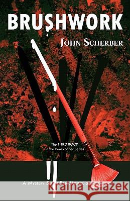 Brushwork John E. Scherber 9780983258209 San Miguel Allende Books - książka
