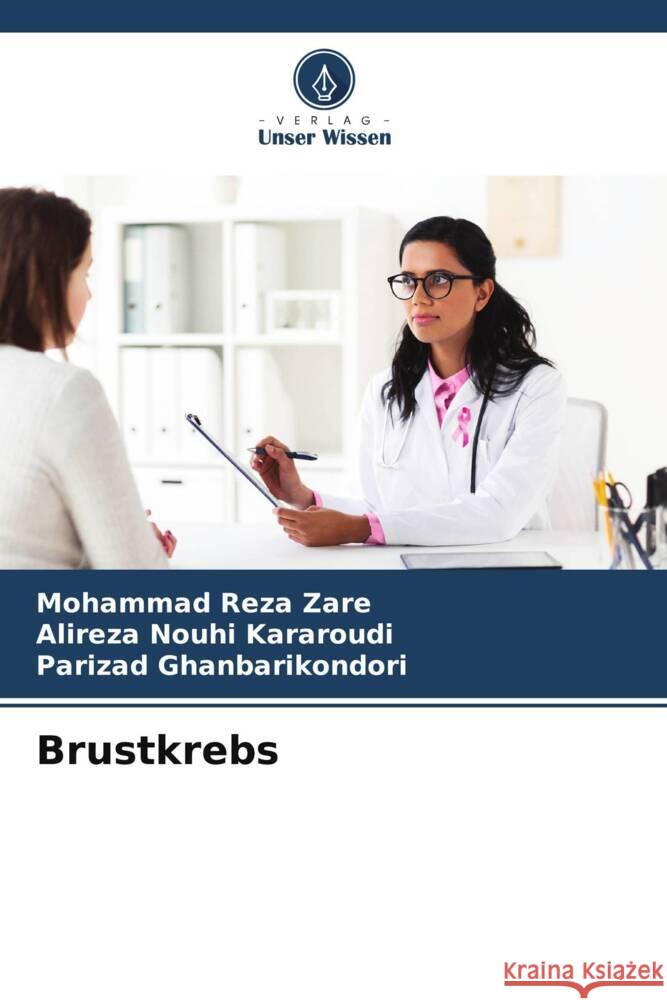 Brustkrebs Mohammad Reza Zare Alireza Nouh Parizad Ghanbarikondori 9786207072316 Verlag Unser Wissen - książka