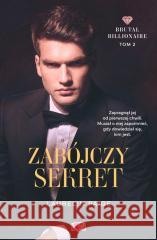 Brutal Billionaire T.2 Zabójczy sekret Laurelin Paige 9788383718026 Papierowe Serca - książka